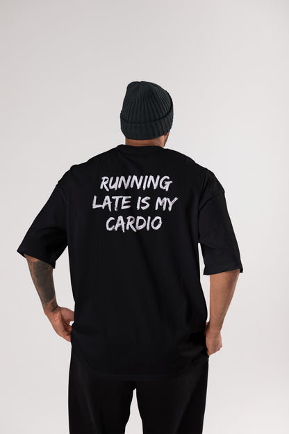 Running Late is my Cardio